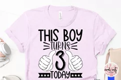 This boy turns 3 today - Birthday SVG EPS DXF PNG Product Image 3