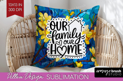 Family Quote Pillow Sublimation - Stained Flass Flowers PNG Product Image 1