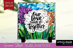 Family Quote Slate PNG - Stained Flass Flowers Square Slate Product Image 1