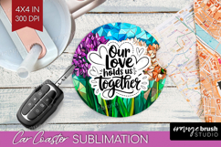 Family Quote Car Coaster - Stained Flass Flowers Coaster PNG Product Image 1