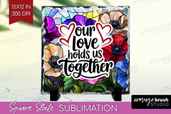 Family Quote Slate PNG - Stained Flass Flowers Square Slate Product Image 1