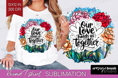 Family Quote Round Tshirt Background - Stained Flass Flowers Product Image 1