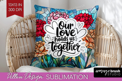 Family Quote Pillow Sublimation - Stained Flass Flowers PNG Product Image 1