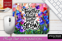 Family Quote Mouse Pad Sublimation - Stained Flass Flowers Product Image 1