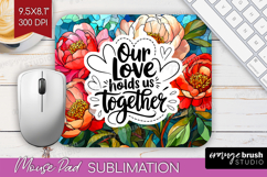 Family Quote Mouse Pad Sublimation - Stained Flass Flowers Product Image 1