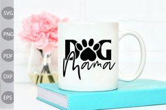 Dog Mama SVG Cut File - Mama Tshirt Design Product Image 2