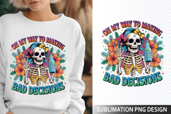 On my way to Sublimation Design - Funny Skeleton PNG Product Image 1