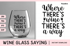Wine Glass Quote SVG | Where There&#039;s Wine, There&#039;s A Way Product Image 1