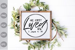 He First Loved Us- Valentine's Day SVG Design Product Image 3