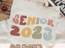 Senior 2023 SVG, Graduation SVG, Highschool SVG Product Image 10