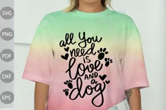 All You Need Is Love And A Dog With Paws SVG Design Product Image 1