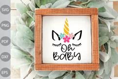 Oh Baby Unicorn SVG Cut Files/ Design For Baby/ Kids Design Product Image 3