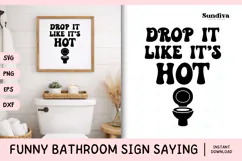 Funny Bathroom Sign Saying SVG | Drop It Like It's Hot Product Image 1