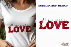 Valentine sayings All you need is love, rose petals font PNG Product Image 2