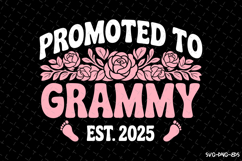 Promoted to Grammy SVG Design | Mother&#039;s day Svg | Mom Svg Product Image 1