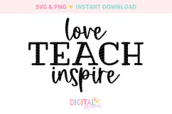Love Teach Inspire SVG PNG Product Image 2