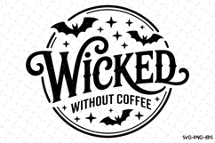 Wicked without Coffee Svg | Halloween Svg | Svg Cut Files Product Image 1