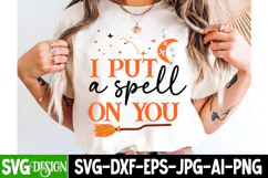 I Put a Spell On You Svg Design,Halloween Svg Design Product Image 2