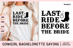 Cowgirl Bachelorette Party Saying SVG | Last Ride Product Image 1