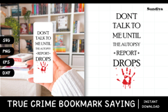 True Crime Bookmark Saying SVG | Don't Talk To Me Product Image 1