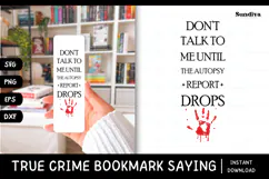 True Crime Bookmark Saying SVG | Don't Talk To Me Product Image 1