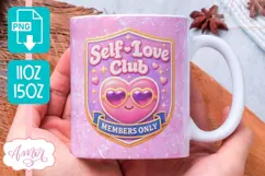Self love club mug wrap sublimation PNG| Mental Health mug Product Image 1