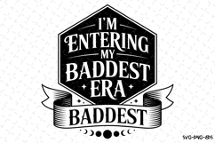 I&#039;m entering my baddest era Svg | Halloween Svg | Svg File Product Image 1