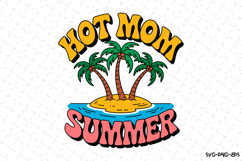 Hot Mom Summer SVG Design | Summer | SVG Cut files Product Image 1