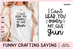 Funny Crafting Quote SVG For Crafter | Over My Glue Gun Product Image 1