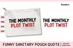 Funny Sanitary Pouch Quote | The Monthly Plot Twist Product Image 1