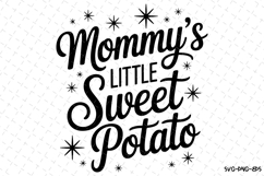 Mommy&#039;s Little Sweet Potato Svg | Halloween Svg | Svg Files Product Image 1