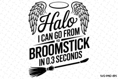 Halo I can go from to Broomstick Svg | Halloween Svg Product Image 1