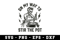 On My Way To Stir The Port|Sarcastic SVG Cut files |Cricut Product Image 1