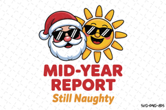 Mid-Year Report Still Naughty Svg | Christmas Svg | Svg File Product Image 1