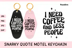 Snarky Quote Motel Keychain SVG | I Need Coffee Product Image 1