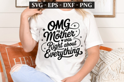 OMG My Mothers Was Right Above - Mother&#039;s Day t-shirt Design Product Image 1