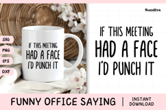 Funny Office Saying SVG | If This Meeting Had A Face Product Image 1