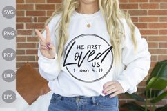 He First Loved Us- Valentine's Day SVG Design Product Image 1