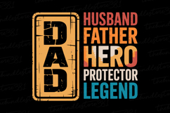 Husband Father Hero Protector Legend svg | Father&#039;s day Svg Product Image 1