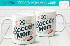 Soccer mom mug wrap PNG for sublimation, 11oz and 15oz Product Image 1