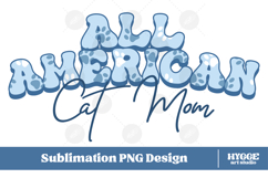 American Cat Mom 4th of July USA Paw DTF PNG Sublimation Product Image 1