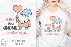Gnome svg Valentine gnome svg I love you gnome matter what Product Image 1