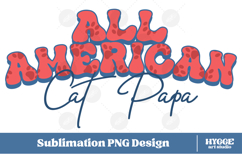 American Cat Papa 4th of July USA Paw DTF PNG Sublimation Product Image 1
