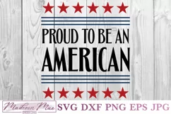 Proud To Be An American, Fourth Of July SVG Product Image 2