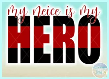 My Neice Is My Hero Quote Svg Dxf Eps Png Pdf Product Image 3