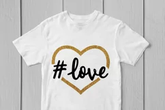 Love Hashtag - Love SVG EPS DXF PNG Cutting Files Product Image 3