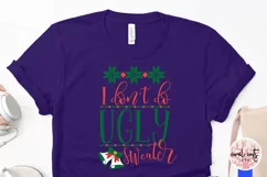 I Don't do ugly sweaters - Christmas SVG EPS DXF PNG File Product Image 3