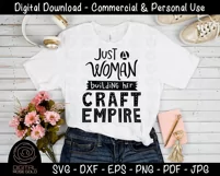 Just A Woman Building Her Craft Empire - Crafting Artsy SVG Product Image 2