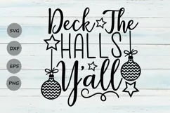 Deck The Halls Y'all Svg, Christmas Svg, Holiday Svg. Product Image 1