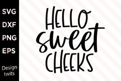 Hello sweet cheeks SVG Product Image 1